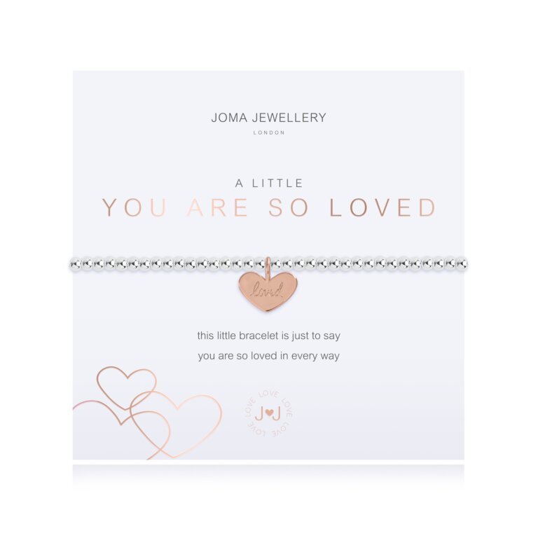A Little You Are So Loved Bracelet