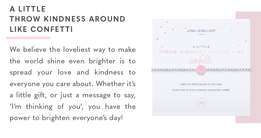 a-little-throw-kindness-around-like-confetti-bracelet-joma-jewellery