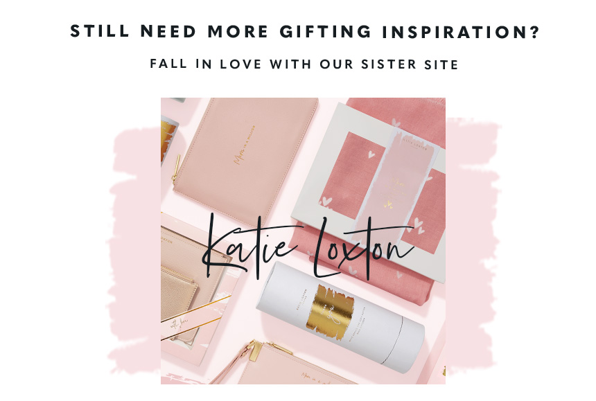 Still need more gifting inspiration? Fall in love with our sister site. Visit Katie Loxton
